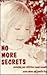 No More Secrets: Protecting...
