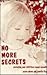 No More Secrets by Caren Adams