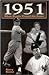 1951: When Giants Played the Game