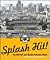 Splash Hit! Pac Bell Park and the San Francisco Giants