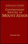 Contemporary Ascetics Of Mount Athos (Volume 2)