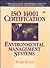 ISO 14001 Certification - Environmental Management Systems: A Practical Guide for Preparing Effective Environmental Management Systems