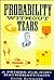 Probability Without Tears - Primer For Non-mathematicians by Derek Rowntree