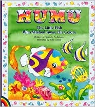 Humu: The Little Fish Who Wished Away His Colors (Hardcover)