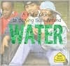 A Kid's Guide to Staying Safe Around Water (The Kid's Library of Personal Safety)