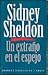 Un Extrano En El Espejo by Sidney Sheldon