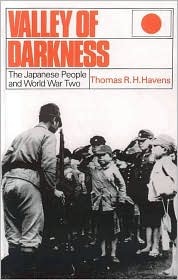 Valley of Darkness: The Japanese People and World War Two (Paperback)