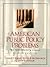 American Public Policy Problems: An Introductory Guide (2nd Edition)