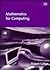 Mathematics for Computing (Computing Textbooks)