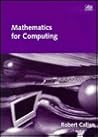 Mathematics for Computing (Computing Textbooks)