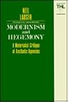 Modernism and Hegemony: A Materialist Critique of Aesthetic Agencies (Volume 71) (Theory and History of Literature) Modernism and Hegemony: A Materialist Critique of Aesthetic Agencies (Volume 71) (Theory and History of Literature)