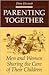 Parenting Together: Men and...