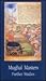 Mughal Masters: Further Stu...