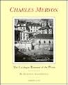 The Catalogue Raisonne of the Prints of Charles Meryon