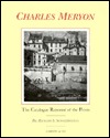 The Catalogue Raisonne of the Prints of Charles Meryon (Hardcover)