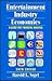 Entertainment Industry Economics by Harold L. Vogel