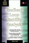 Feedback Loop Stability Analysis (Circuit Solutions Series) Feedback Loop Stability Analysis (Circuit Solutions Series)