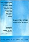 Music and Ideology: Resisting the Aesthetic (Critical Voices in Art, Theory and Culture)