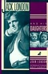 Jack London and His Daughters Jack London and His Daughters