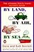 By Land, by Air, by Sea: Th...
