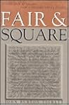Fair & Square: A Collection of Stories from a Lifetime Among Friends Fair & Square: A Collection of Stories from a Lifetime Among Friends