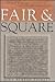 Fair & Square: A Collection of Stories from a Lifetime Among Friends
