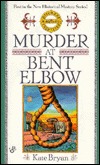 Murder at Bent Elbow (Maggie Maguire, #1)