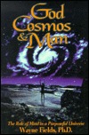 God, Cosmos, and Man: The Role of Mind in a Purposeful Universe (Paperback)