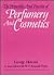 Principles and Practice of Perfumery and Cosmetics: The Scientific Background