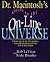 Dr. Macintosh's Guide to the On-Line Universe: Choose and Use the Best Modems, Telecommunication Software, and On-Line Services