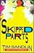 Skipped Parts by Tim Sandlin