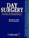 Day Surgery : Principles & Nursing Practice Day Surgery : Principles & Nursing Practice