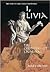 I, Livia: The Counterfeit C...