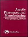 Aseptic Pharmaceutical Manufacturing: Technology for the 1990s