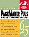 PageMaker 6.5 Plus for Windows, Second Edition (Visual QuickStart Guide) PageMaker 6.5 Plus for Windows, Second Edition (Visual QuickStart Guide)