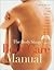 The Body Shop Body Care Manual by Susan E. Davis Body Shop Staff