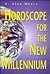 Horoscope for the New Mille...