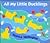 All My Little Ducklings by Monica Wellington All My Little Ducklings by Monica Wellington