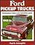 Ford Pickup Trucks, 1948-56: Development History and Restoration Guide