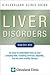 Liver Disorders: A Cleveland Clinic Guide (Cleveland Clinic Guides)