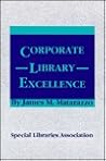 Corporate Library Excellence Corporate Library Excellence