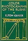 Color Photographs of the Ruins (Pitt Poetry Series)