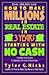 How to Make Million$ in Real Estate in Three Years Starting with No Cash, Third Edition
