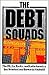 The Debt Squads: The US, the Banks and Latin America