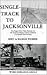 Single Track to Jacksonville the Rogue River Valley Rail Road... by Bert Webber