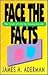 Face the Facts: A Book Abou...