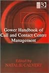 Gower Handbook of Call and Contact Centre Management