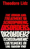 The Origin and Treatment of Schizophrenic Disorders (Paperback)