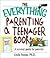 The Everything Parenting A Teenager Book: A Survival Guide for Parents