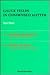 GAUGE FIELDS IN CONDENSED MATTER (IN 2 VOLUMES)